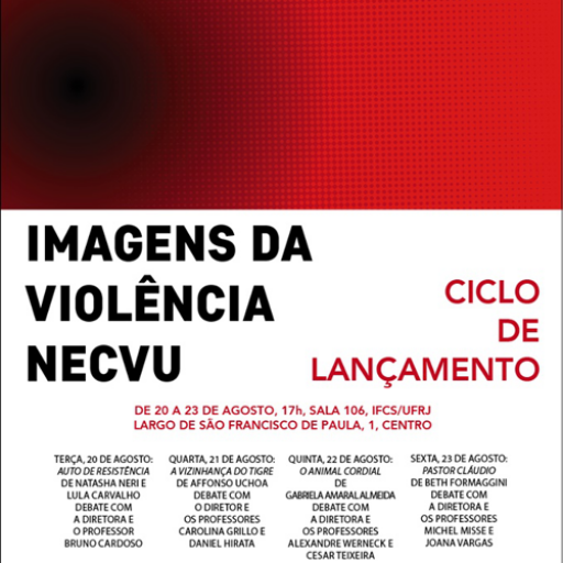 [2019] Ciclo de Lançamento do Cineclube Imagens da Violência Necvu