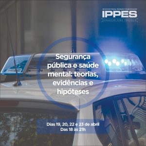 Read more about the article [Curso] Segurança pública e saúde mental: teorias, evidências e hipóteses