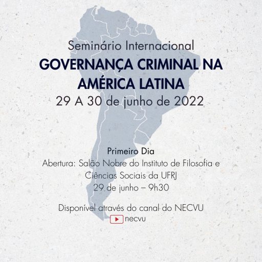 Seminário Internacional Governança Criminal na América Latina