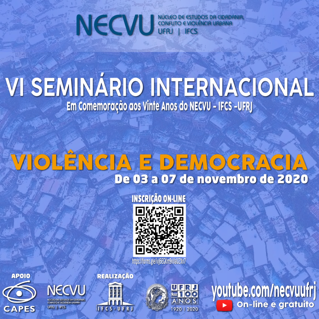 [2020] Seminário Internacional “Violência e Democracia” Em Comemoração aos 20 Anos do NECVU-UFRJ