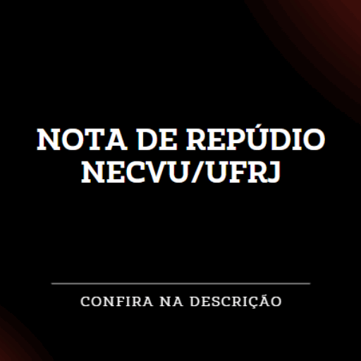 Nota de repúdio Necvu/UFRJ
